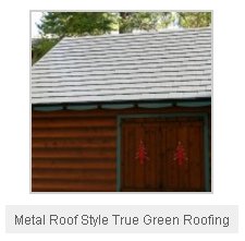 Metal Roof Style True Green Roofing