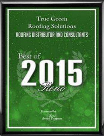 True Green Roofing Awards 2015 Best of Reno