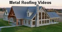 Metal Roofing Videos